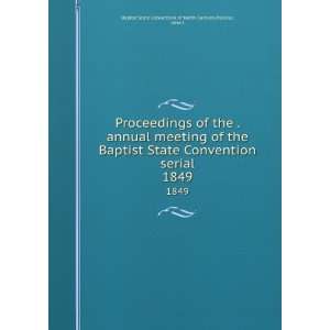   Baptist State Convention serial. 1849 Pasteur, John I Baptist State
