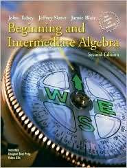 Beginning and Intermediate Algebra, (0131492039), John Tobey 