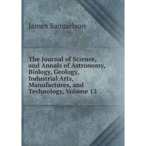  The Journal of Science, and Annals of Astronomy, Biology 