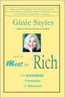 How To Meet The Rich Ginie Sayles