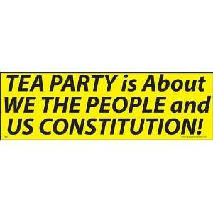 Tea Party is About We The People and US Constitution Bumper Sticker