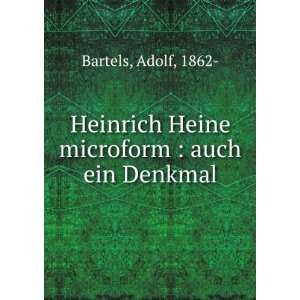  Heinrich Heine Auch ein Denkmal Adolf Bartels Books