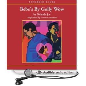  Golly Wow (Audible Audio Edition) Yolanda Joe, Recorded Books Books