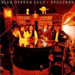  Spectres Blue Oyster Cult Music