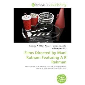  Films Directed by Mani Ratnam Featuring A R Rahman 