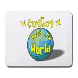  Curators Rock My World Mousepad