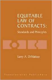 Equitable Law of Contracts Standards and Principles, (1571051732 