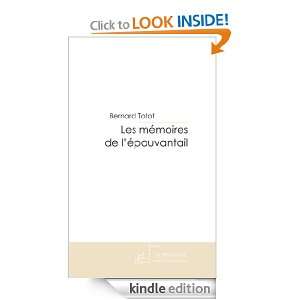 Les mémoires de lépouvantail (French Edition) Bernard Totot 