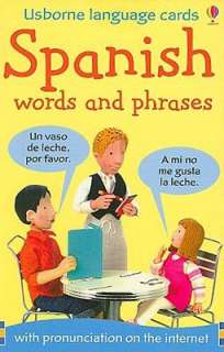 Spanish Words and Phrases Felicity Brooks
