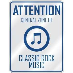   CENTRAL ZONE OF CLASSIC ROCK  PARKING SIGN MUSIC