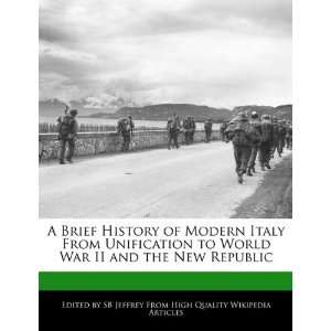  of Modern Italy From Unification to World War II and the New Republic