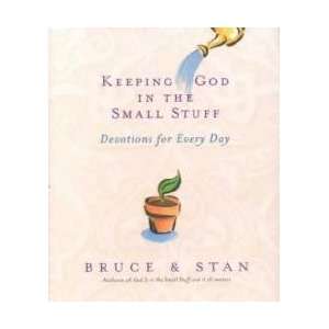  Keeping God in the Small Stuff 