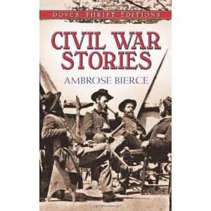   War Stories (Dover Thrift Editions) [Paperback] Ambrose Bierce Books