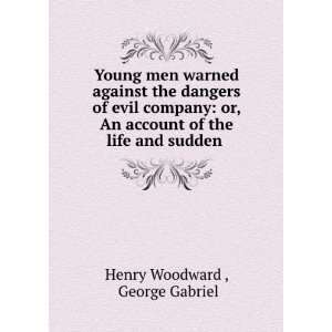  Young men warned against the dangers of evil company or 