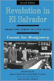 Revolution In El Salvador, (0813300711), Tommie Sue Montgomery 