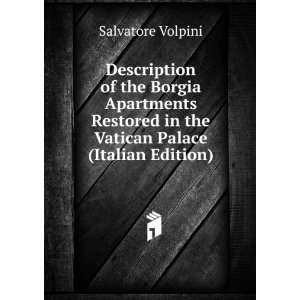 Description of the Borgia Apartments Restored in the Vatican Palace 
