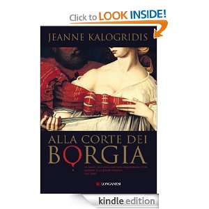 Alla corte dei Borgia (La Gaja scienza) (Italian Edition) Jeanne 