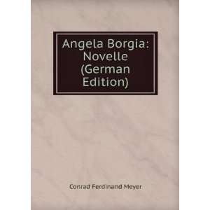  Angela Borgia Novelle (German Edition) (9785877138575 