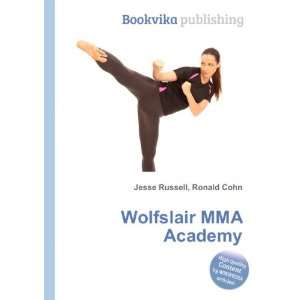  Wolfslair MMA Academy Ronald Cohn Jesse Russell Books