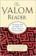 The Yalom Reader Selections From The Work Of A Master Therapist And 