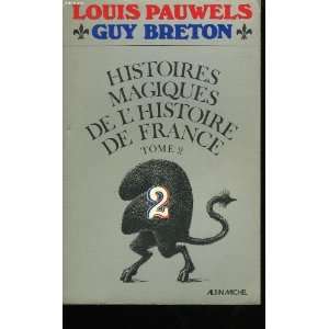   de France tome 2 (9782226005601) Louis Pauwels Et Breton Guy Books