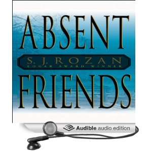  Absent Friends (Audible Audio Edition) S. J. Rozan 