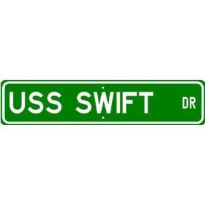 USS SWIFT MSF 122 Street Sign   Navy 