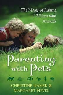 parenting with pets the magic christine hamer paperback $ 16
