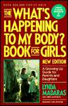   Whats Happening to My Body? Book for Girls by Lynda 