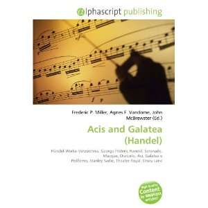  Acis and Galatea (Handel) (9786133734685) Books