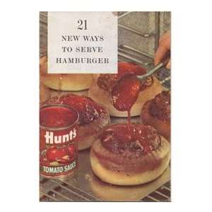  21 New Ways To Serve Hamburger Hunts Books