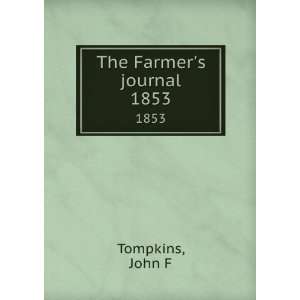  The Farmers journal. 1853 John F Tompkins Books