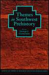 Themes in Southwest Prehistory, (0933452845), George J. Gumerman 