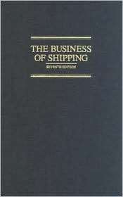 The Business of Shipping, (087033526X), Lane C. Kendall, Textbooks 