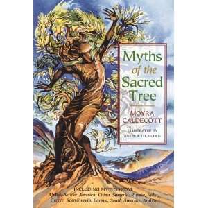    Myths of the Sacred Tree [Paperback] Moyra Caldecott Books
