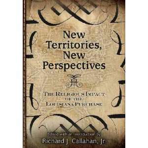   Territories, New Perspectives Richard J., Jr. (EDT) Callahan Books