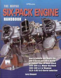 Mopar Six Pack Engine Handbook 318 340 360 383 440  
