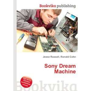  Sony Dream Machine Ronald Cohn Jesse Russell Books