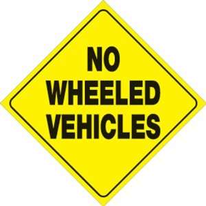  Yellow Plastic Reflective Sign 12   No Wheeled Vehicles 