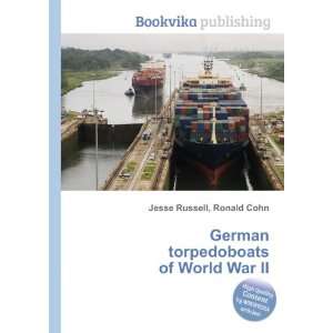   German torpedoboats of World War II Ronald Cohn Jesse Russell Books