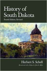 History of South Dakota, (0971517134), Herbert Samuel Schell 