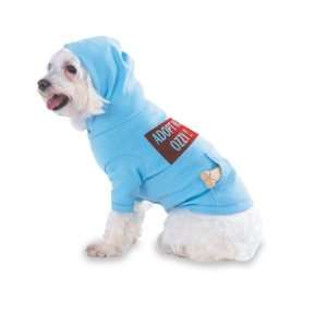 ADOPT ME, OZZY Hooded (Hoody) T Shirt with pocket for your Dog or 