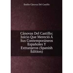   Extranjeros (Spanish Edition) Emilio CÃ¡novas Del Castillo Books