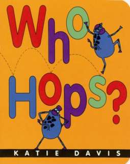   Who Hops? by Katie Davis, Houghton Mifflin Harcourt 