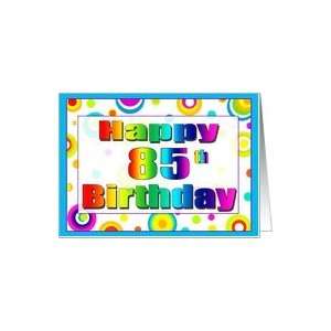  Polka Dot Fun Happy 85th Birthday Cards Card Toys & Games