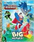 Big Heroes (DC Super Friends), Author by 