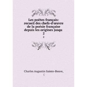   ?aise . 2 Charles Augustin Sainte Beuve EugÃ¨ne CrÃ©pet  Books