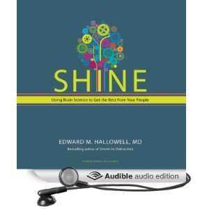  Shine Using Brain Science to Get the Best from Your People 
