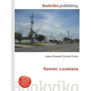  Kenner, Louisiana Ronald Cohn Jesse Russell Books
