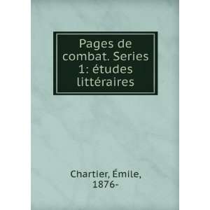   . Series 1 Ã©tudes littÃ©raires Ã?mile, 1876  Chartier Books